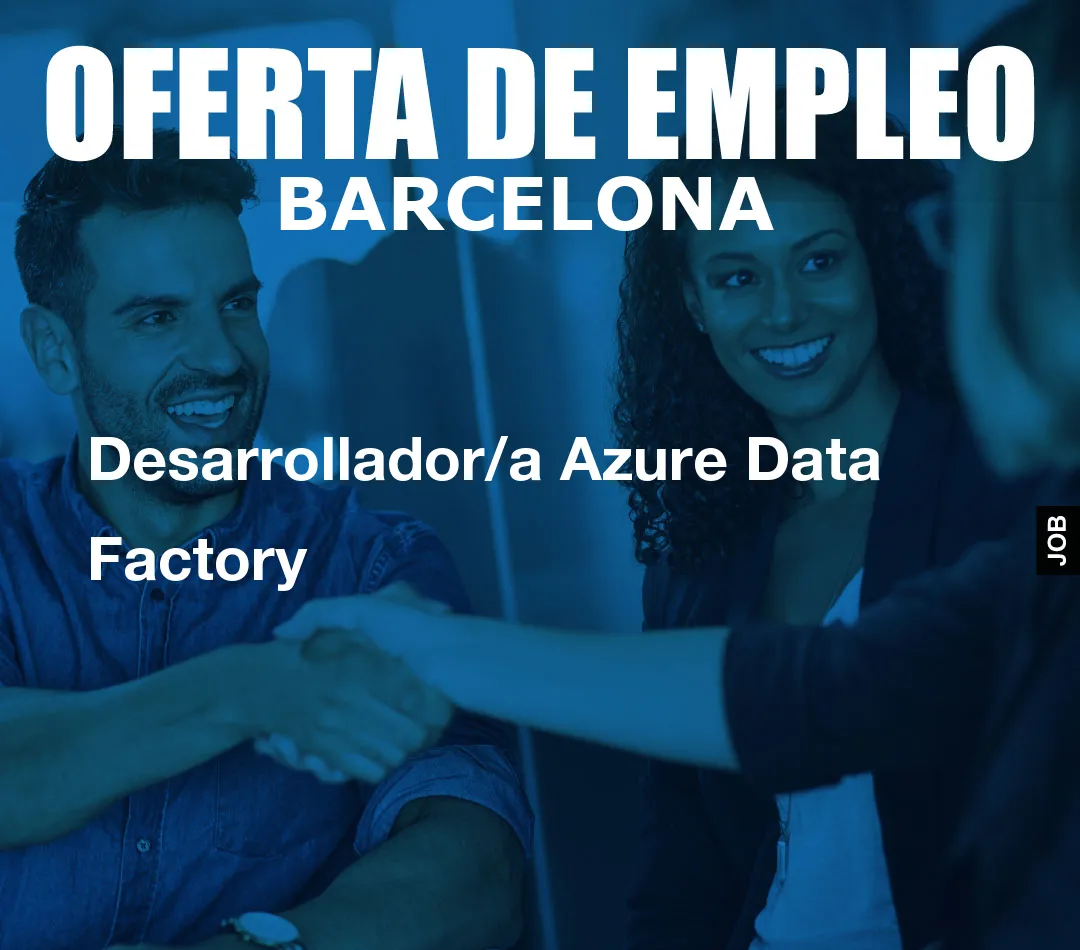 Desarrollador/a Azure Data Factory