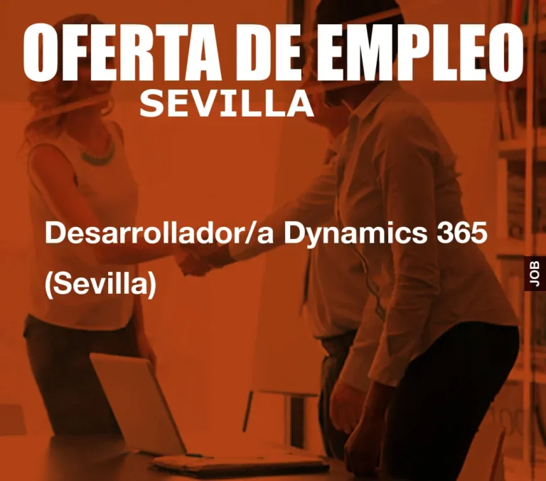 Desarrollador/a Dynamics 365 (Sevilla)