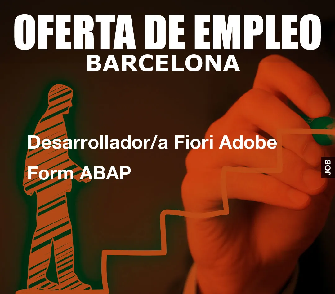 Desarrollador/a Fiori Adobe Form ABAP