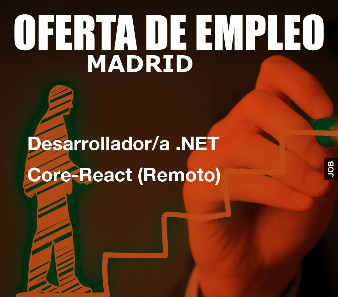 Desarrollador/a .NET Core-React (Remoto)