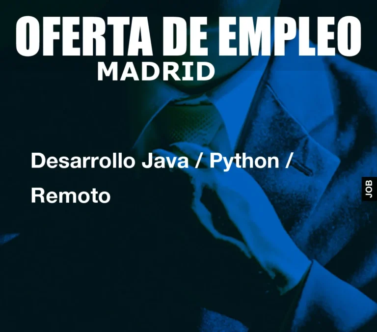 Desarrollo Java / Python / Remoto