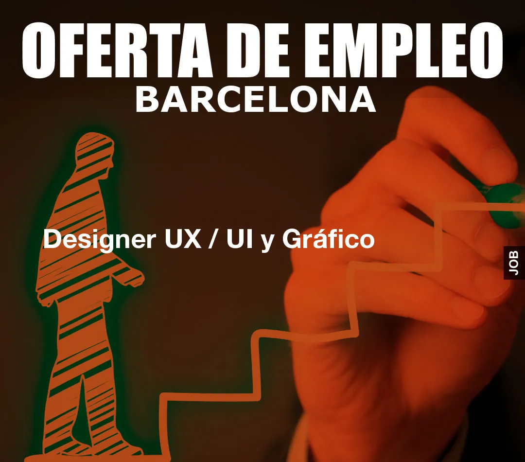 Designer UX / UI y Gráfico