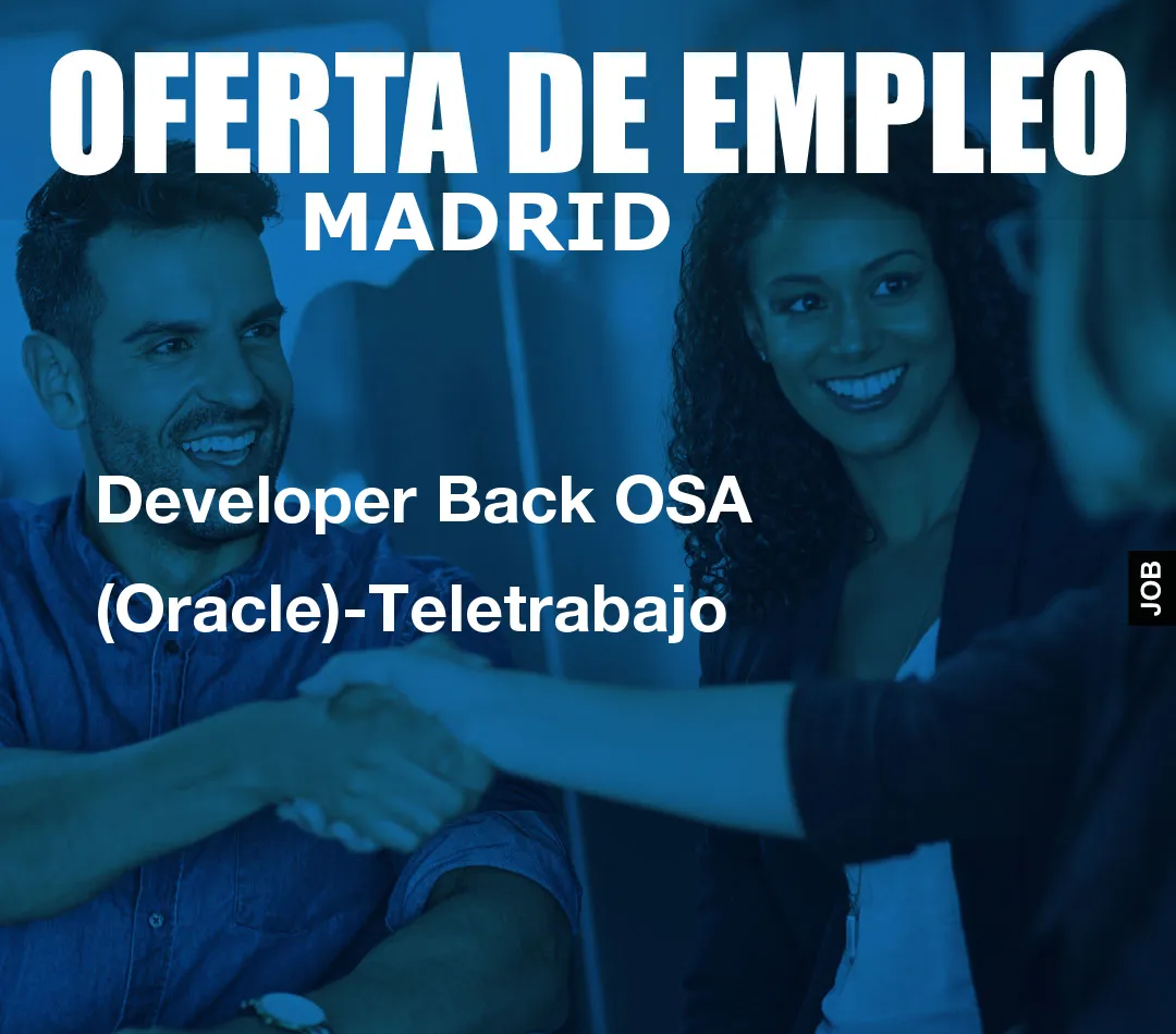 Developer Back OSA (Oracle)-Teletrabajo