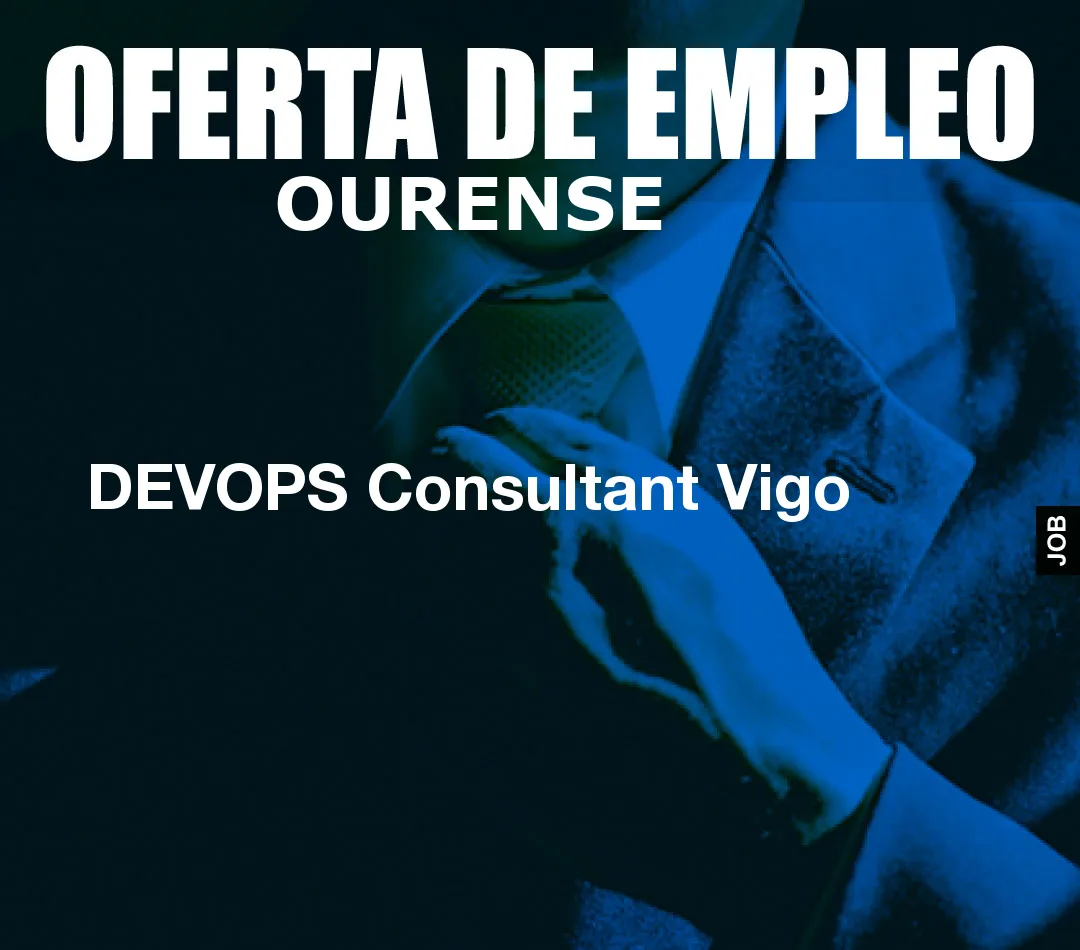 DEVOPS Consultant Vigo