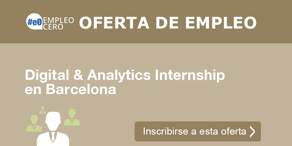 Digital & Analytics Internship en Barcelona