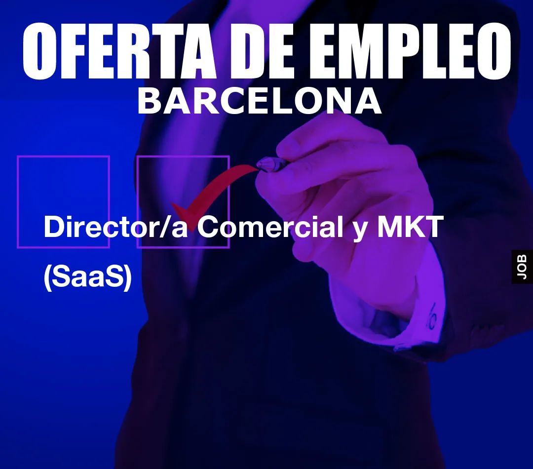 Director/a Comercial y MKT (SaaS)
