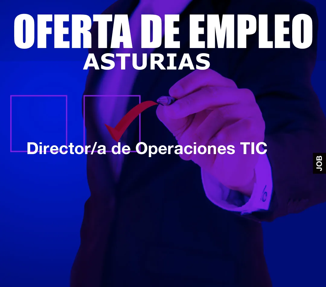 Director/a de Operaciones TIC