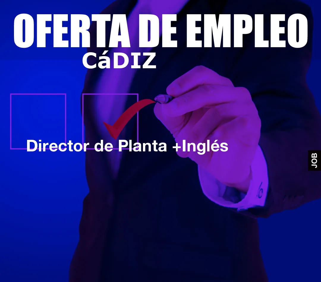 Director de Planta +Inglés