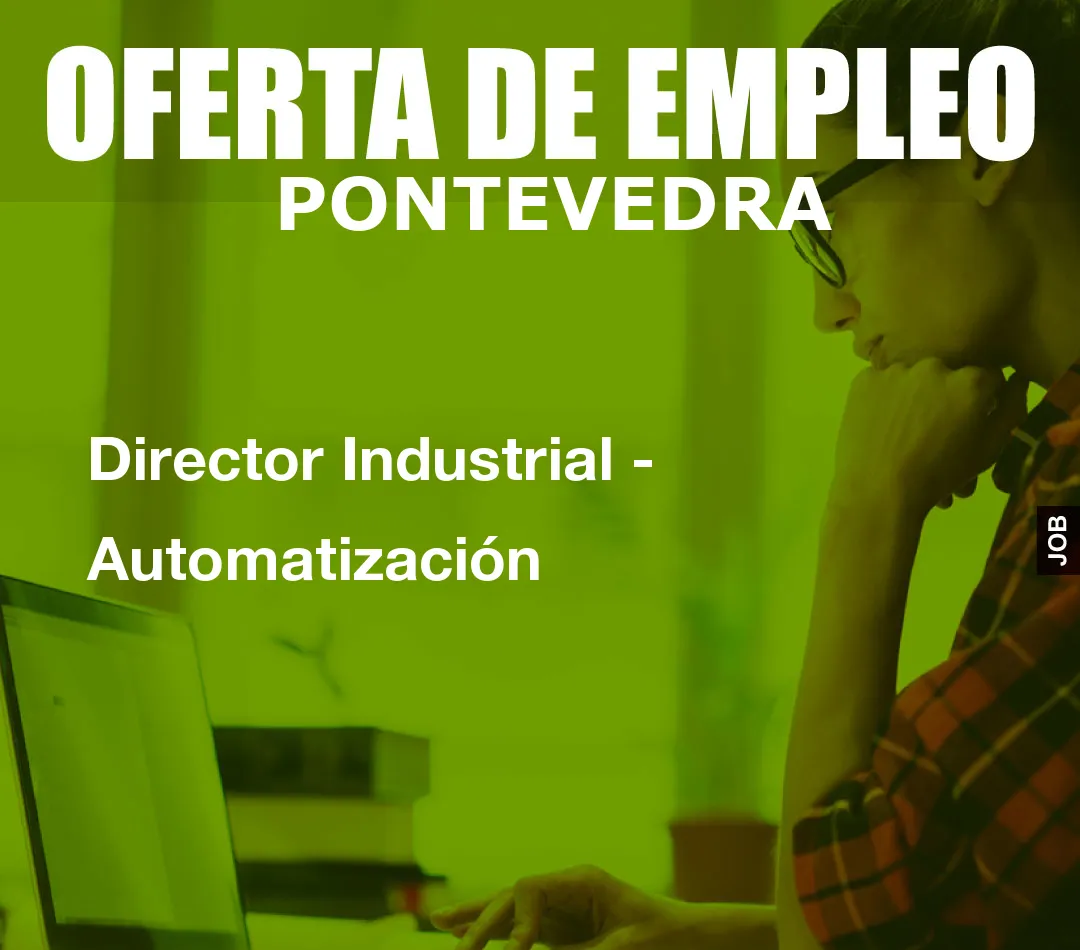 Director Industrial - Automatización