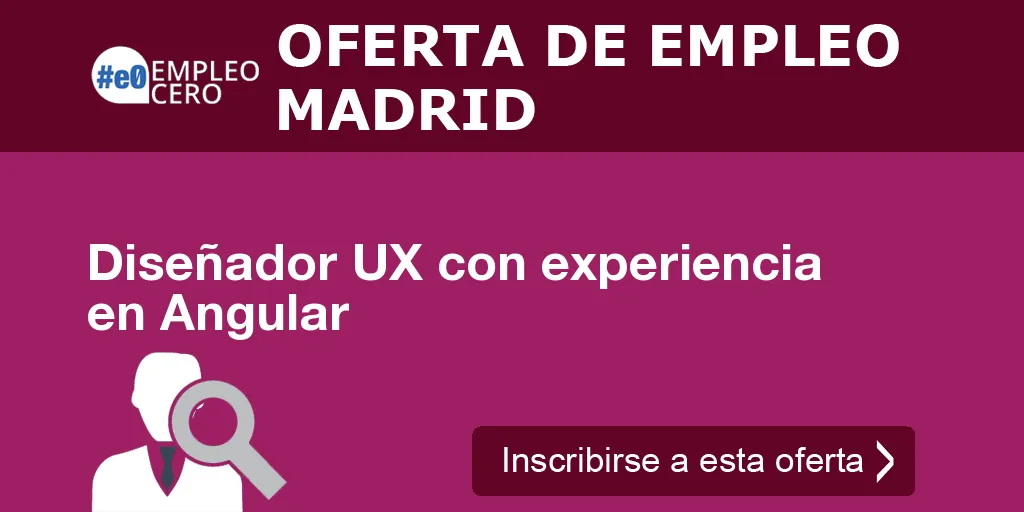 Diseñador UX con experiencia en Angular