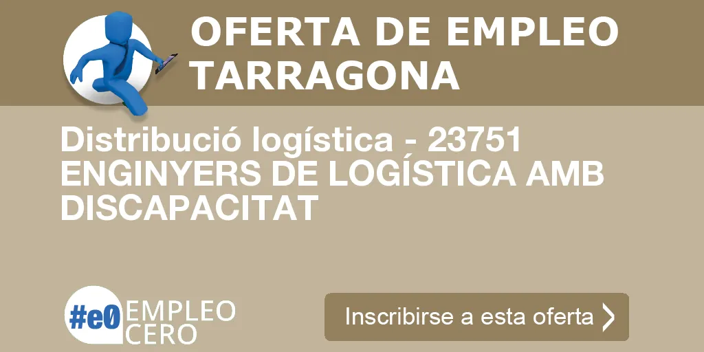 Distribució logística - 23751 ENGINYERS DE LOGÍSTICA AMB DISCAPACITAT