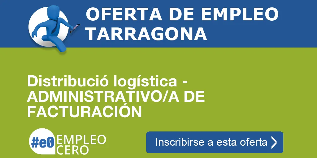 Distribució logística - ADMINISTRATIVO/A DE FACTURACIÓN