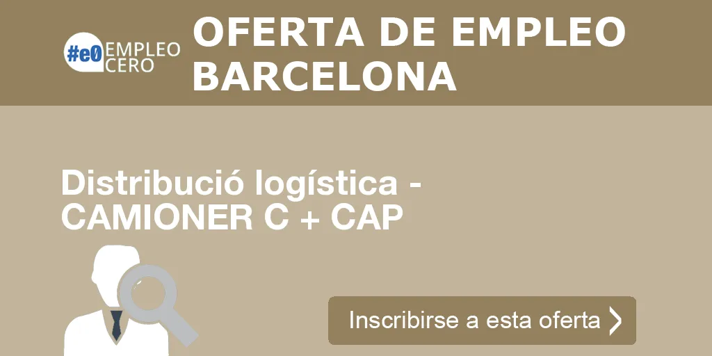 Distribució logística - CAMIONER C + CAP