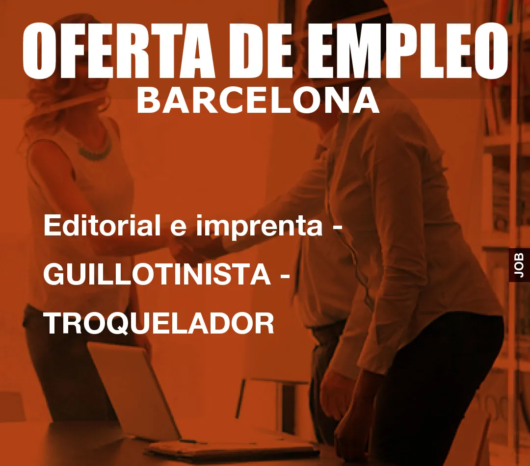 Editorial e imprenta - GUILLOTINISTA - TROQUELADOR