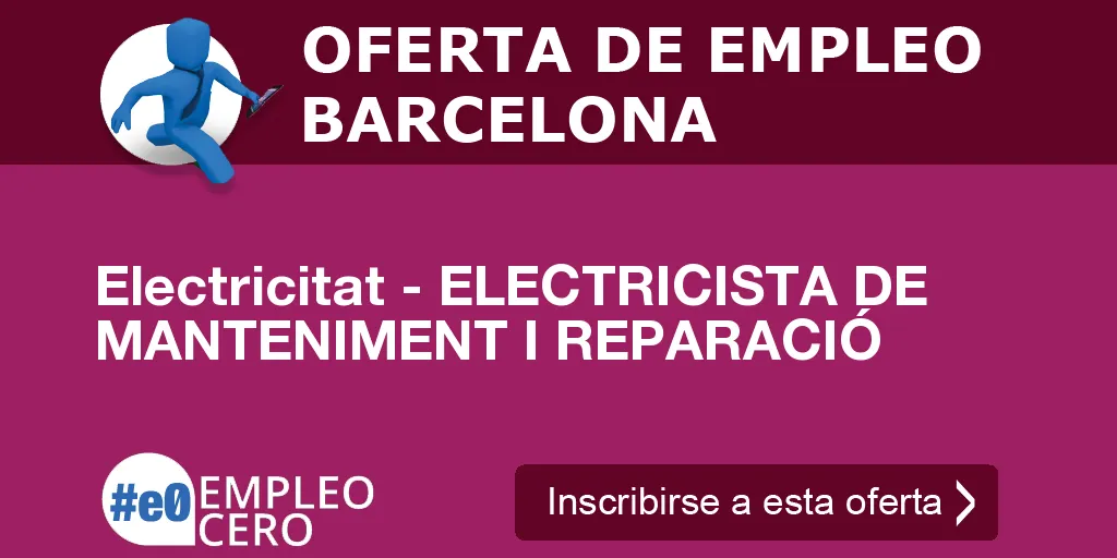 Electricitat - ELECTRICISTA DE MANTENIMENT I REPARACIÓ