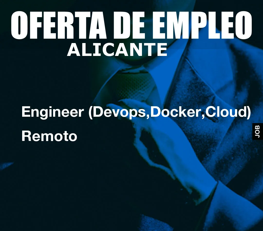 Engineer (Devops,Docker,Cloud) Remoto