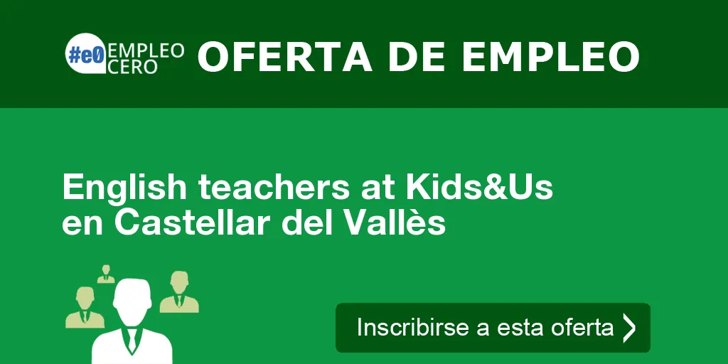 English teachers at Kids&Us  en Castellar del Vallès