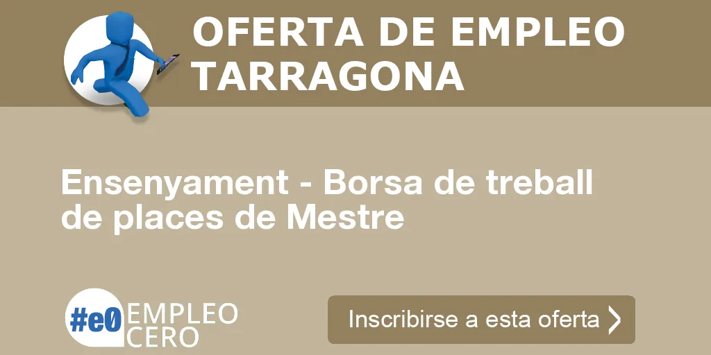 Ensenyament - Borsa de treball de places de Mestre