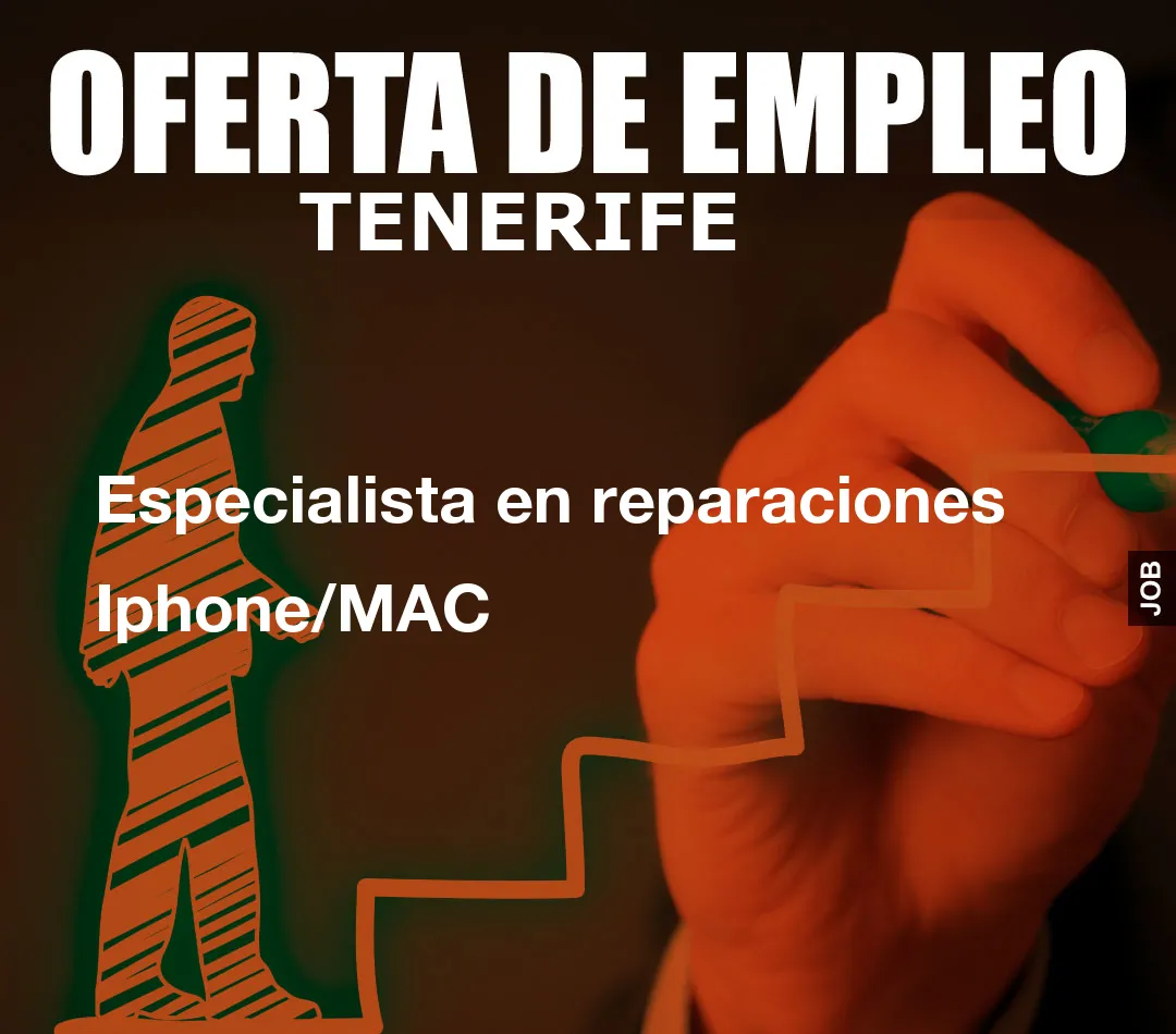 Especialista en reparaciones Iphone/MAC