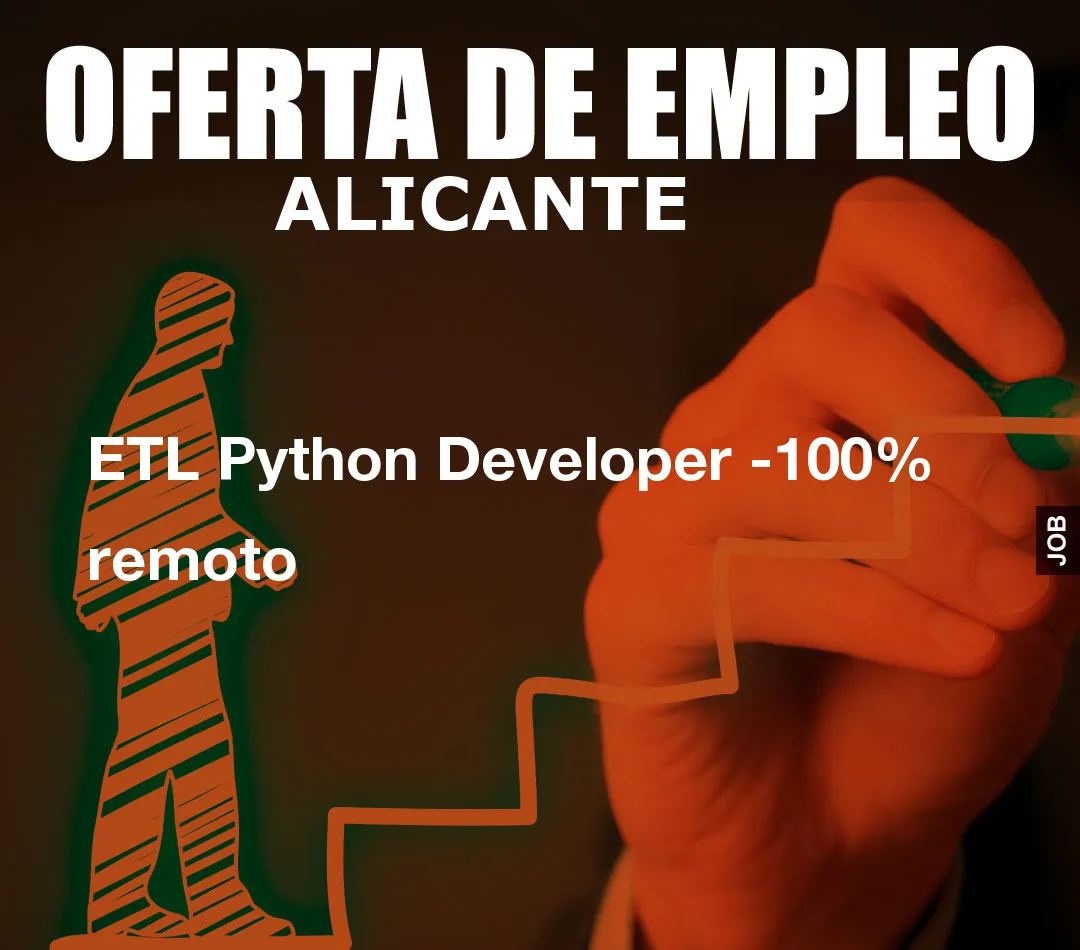ETL Python Developer -100% remoto