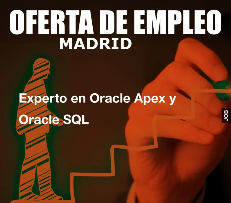 Experto en Oracle Apex y Oracle SQL