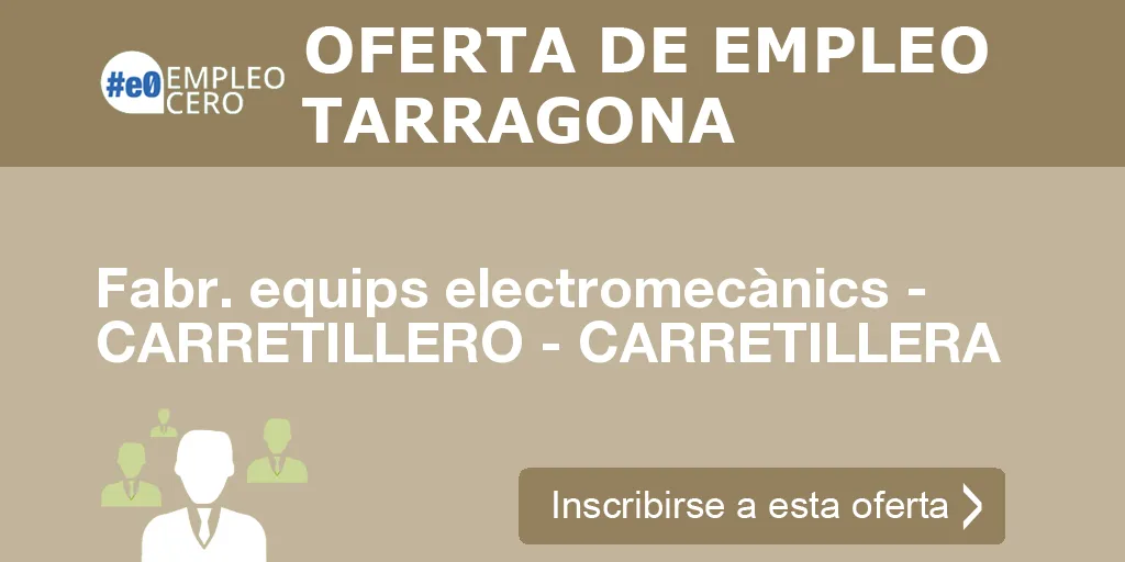 Fabr. equips electromecànics - CARRETILLERO - CARRETILLERA