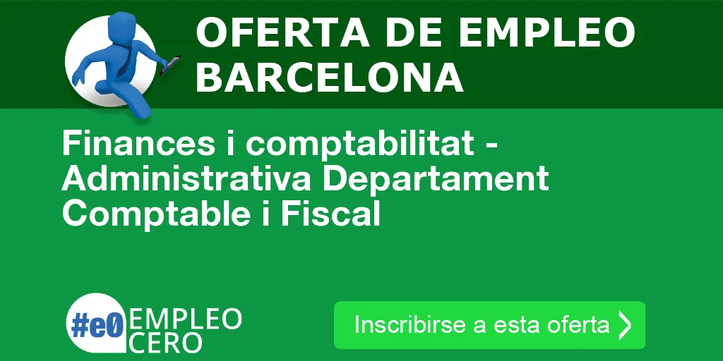 Finances i comptabilitat - Administrativa Departament Comptable i Fiscal