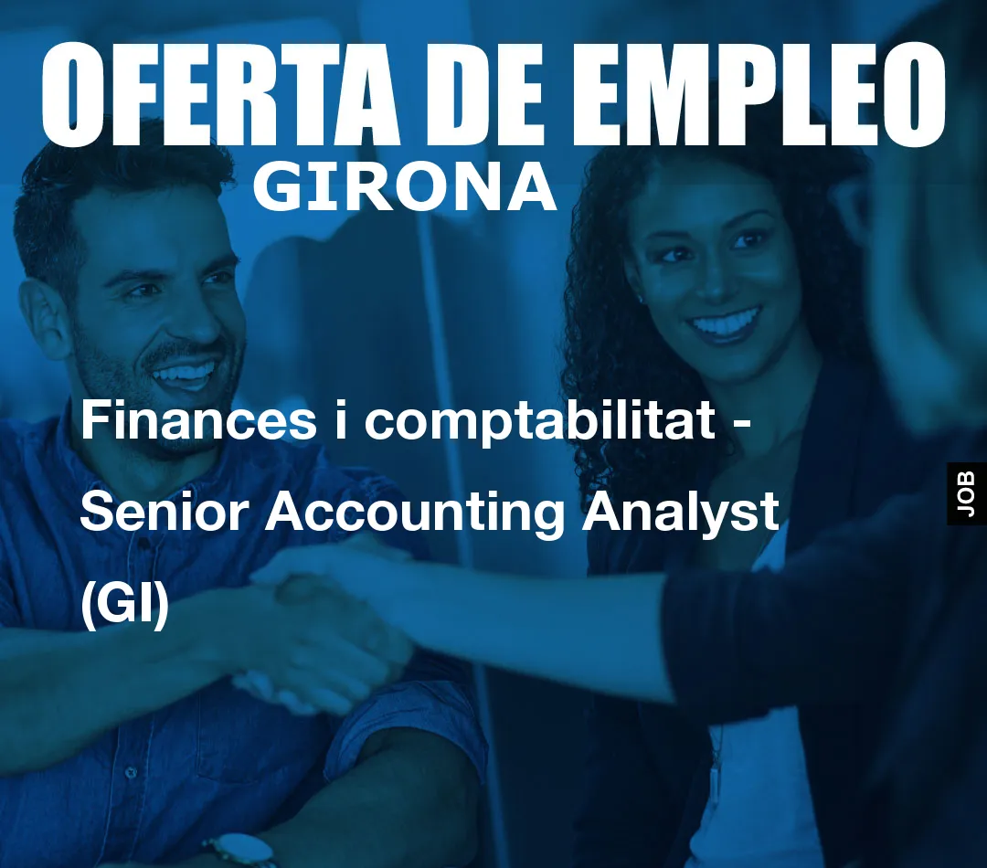 Finances i comptabilitat - Senior Accounting Analyst (GI)