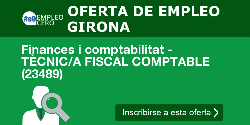 Finances i comptabilitat - TÈCNIC/A FISCAL COMPTABLE (23489)