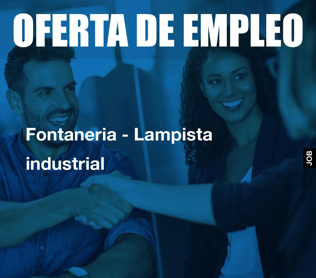 Fontaneria - Lampista industrial