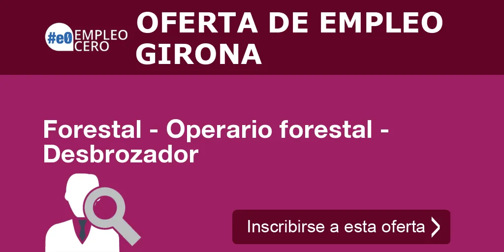 Forestal - Operario forestal - Desbrozador