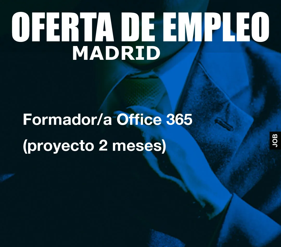 Formador/a Office 365 (proyecto 2 meses)