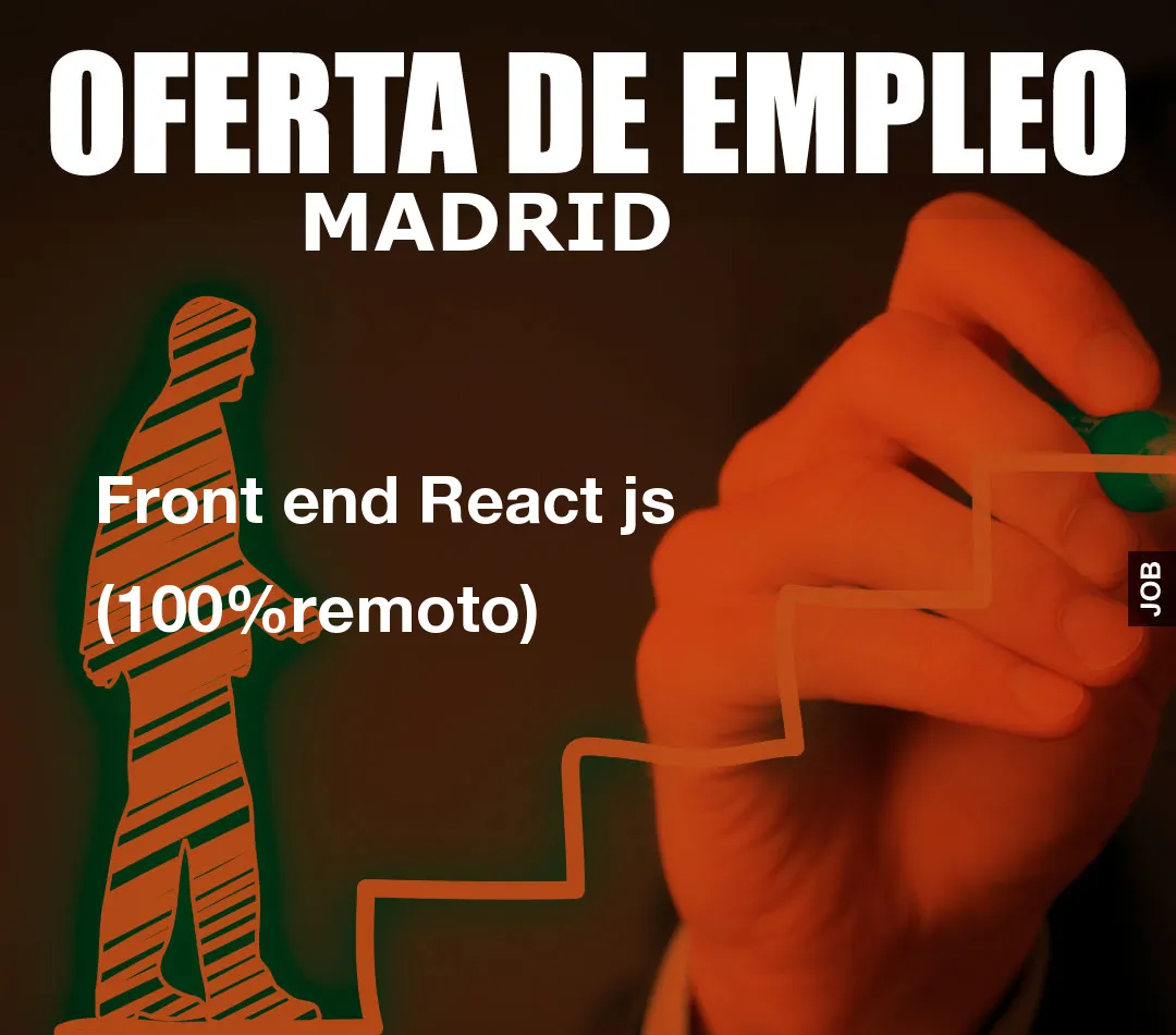 Front end React js  (100%remoto)