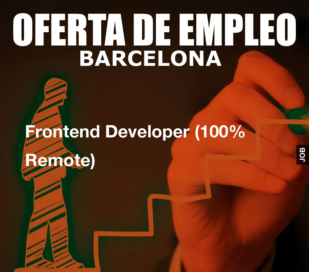 Frontend Developer (100% Remote)