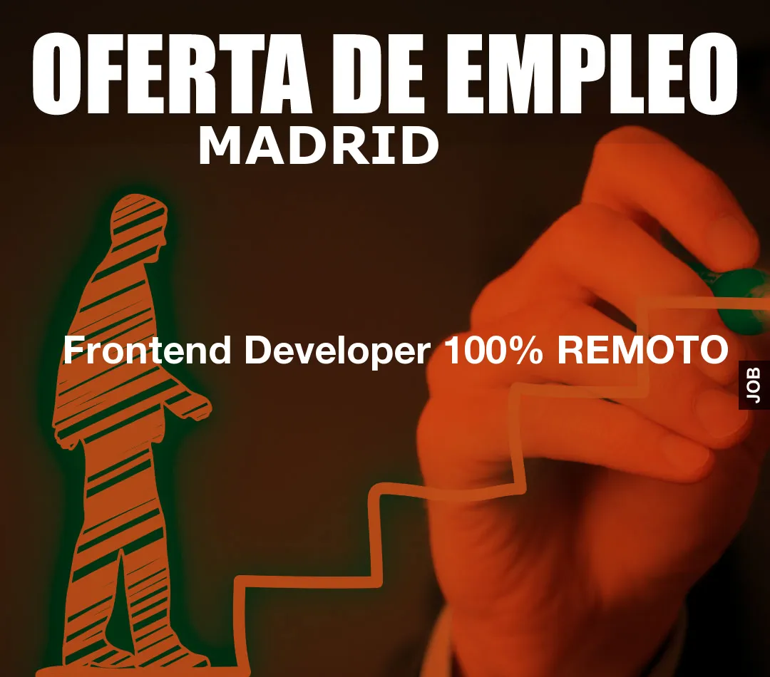 Frontend Developer 100% REMOTO