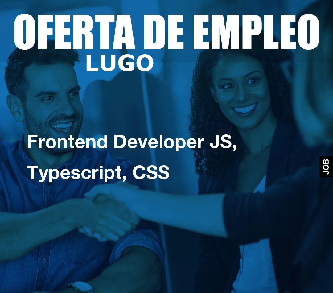 Frontend Developer JS, Typescript, CSS