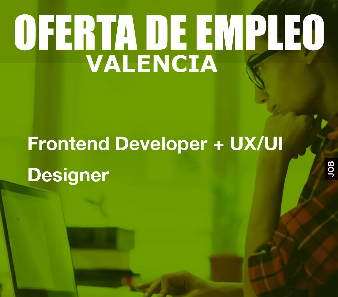 Frontend Developer + UX/UI Designer