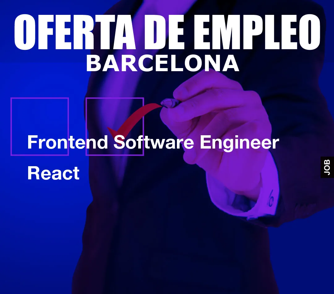 Frontend Software Engineer React