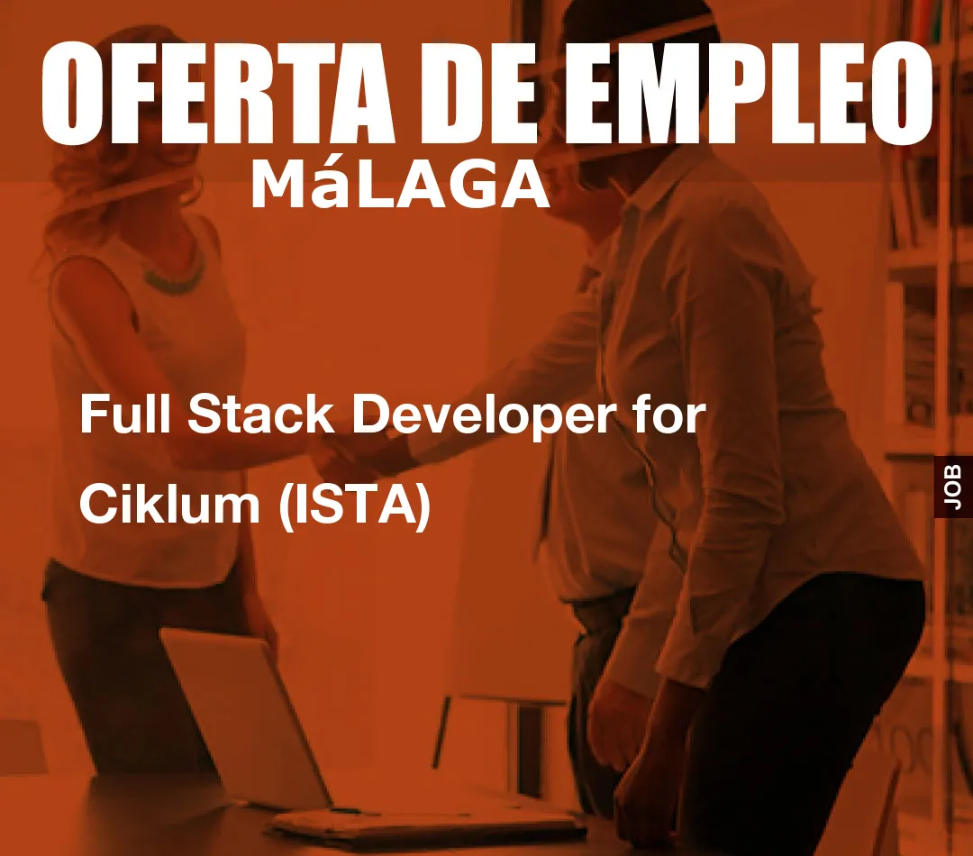 Full Stack Developer for Ciklum (ISTA)