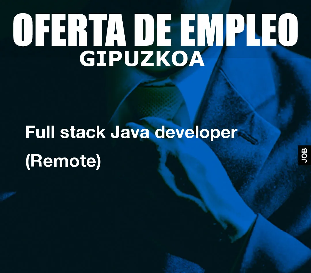 Full stack Java developer (Remote)