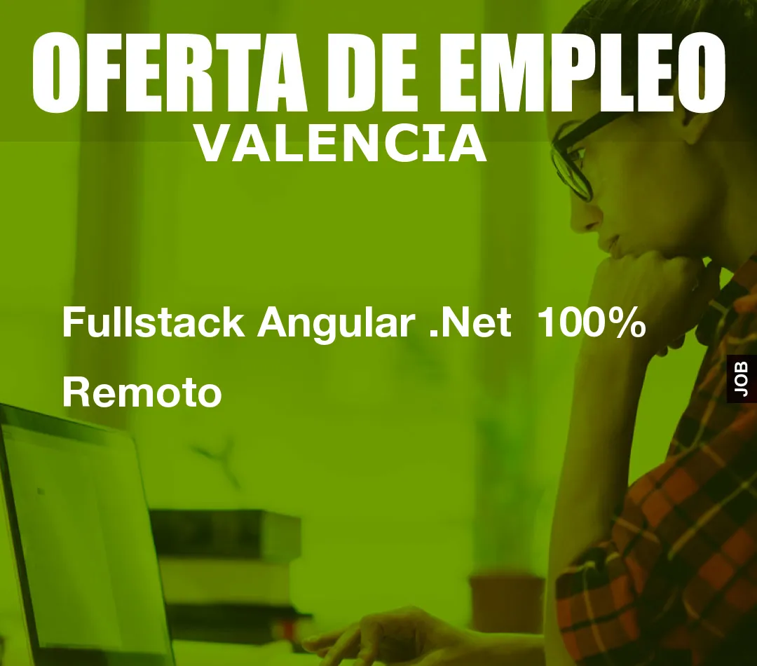 Fullstack Angular .Net  100% Remoto