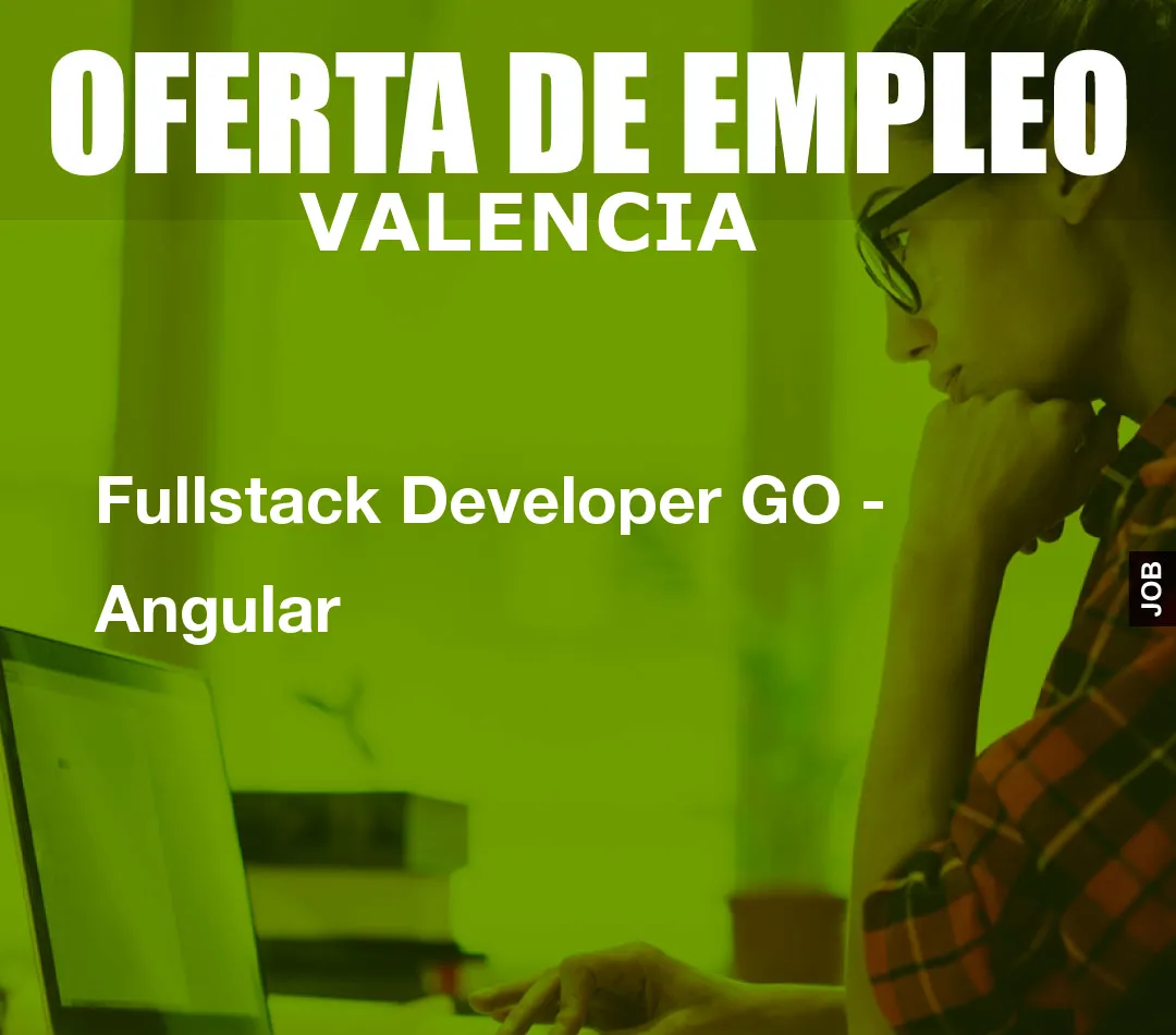 Fullstack Developer GO - Angular