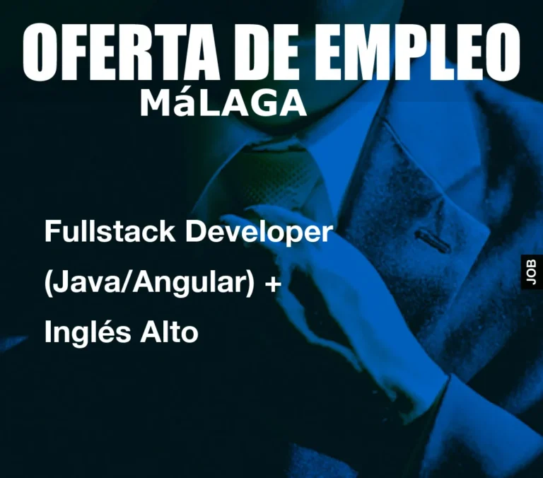 Fullstack Developer (Java/Angular) + Inglés Alto