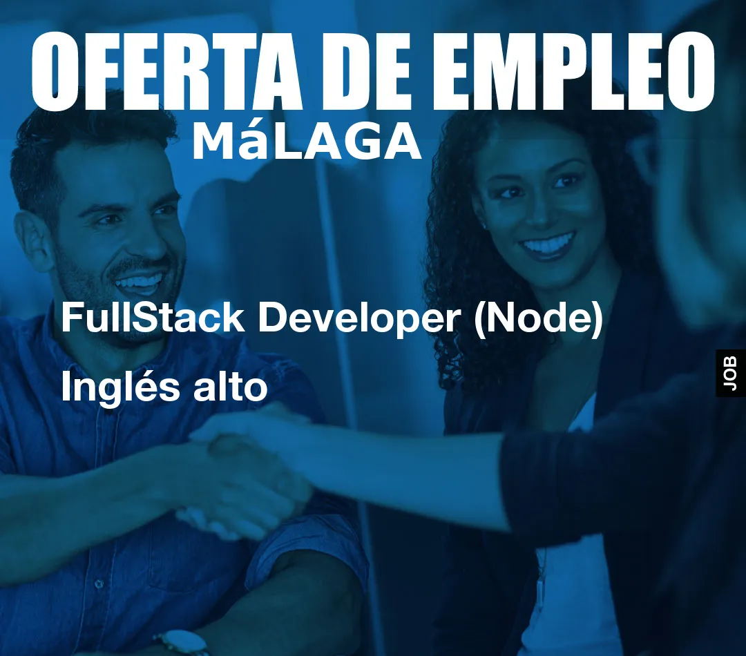 FullStack Developer (Node) Inglés alto