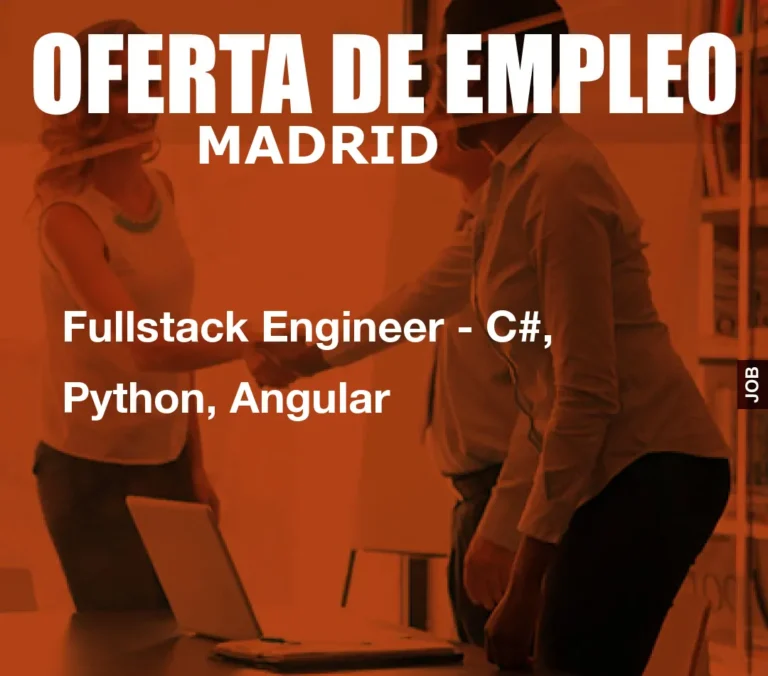 Fullstack Engineer – C#, Python, Angular