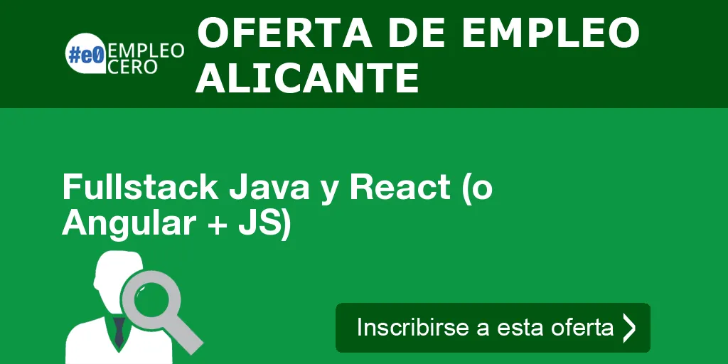 Fullstack Java y React (o Angular + JS)
