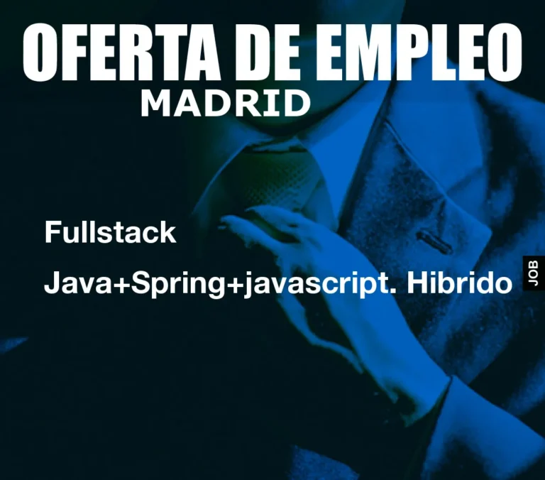 Fullstack Java+Spring+javascript. Hibrido