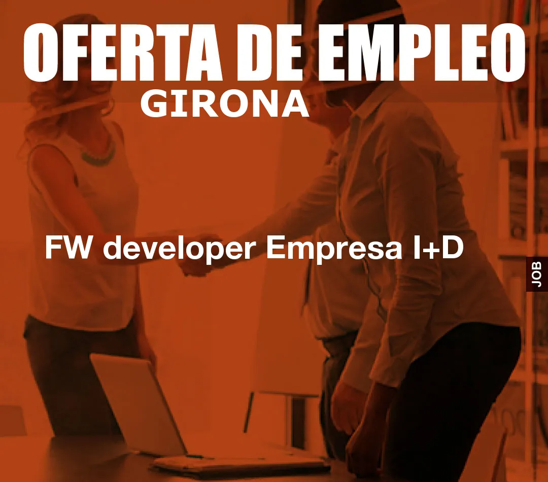 FW developer Empresa I+D