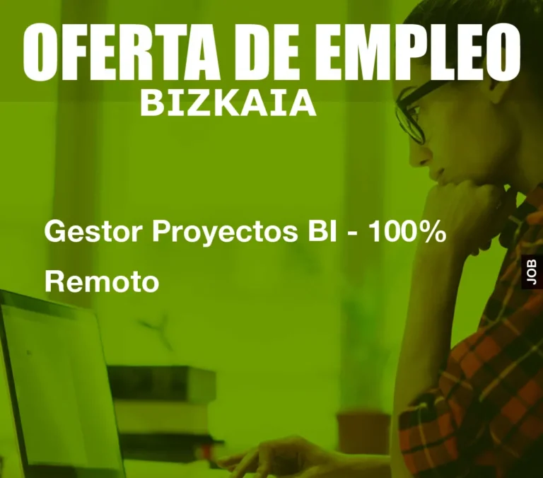 Gestor Proyectos BI – 100% Remoto