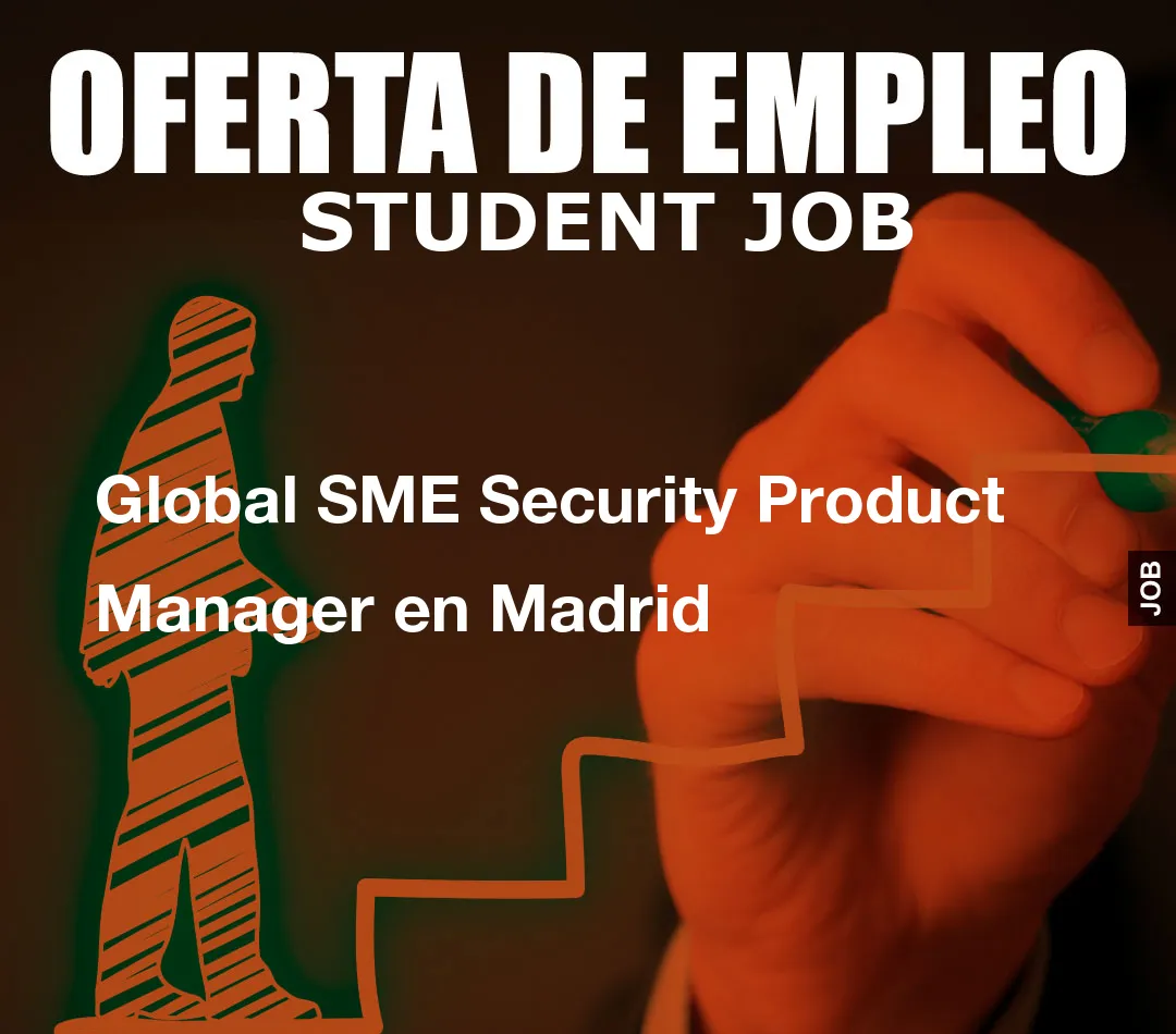 Global SME Security Product Manager en Madrid